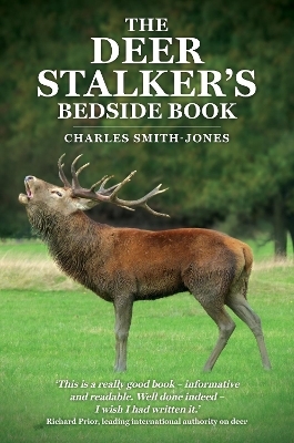 The Deer Stalker's Bedside Book - Charles Smith-Jones