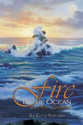 Fire in the Ocean - Curly Raphino