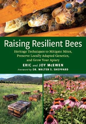 Raising Resilient Bees - Eric McEwen, Joy McEwen