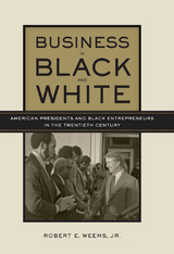 Business in Black and White -  Robert E. Weems