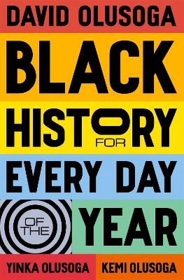 Black History for Every Day of the Year - David Olusoga, Yinka Olusoga