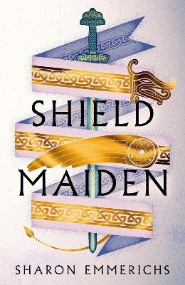 Shield Maiden - Sharon Emmerichs