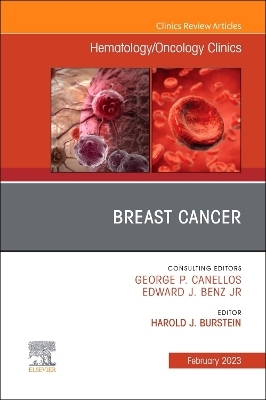 Breast Cancer, An Issue of Hematology/Oncology Clinics of North America - 