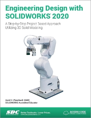 Engineering Design with SOLIDWORKS 2020 - David Planchard