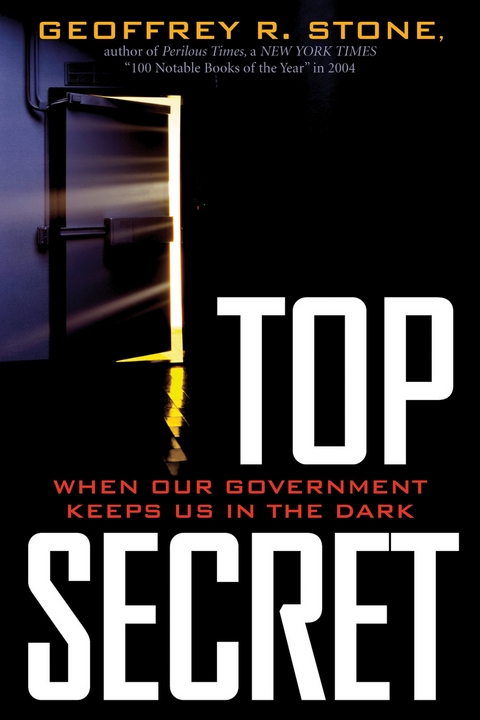 Top Secret -  Geoffrey R. Stone