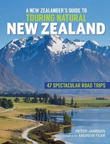 New Zealanders Guide to Touring Natural New Zealand - Janssen, Peter