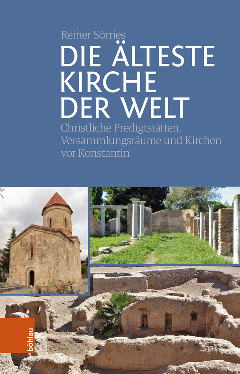 Die älteste Kirche der Welt - Reiner Sörries