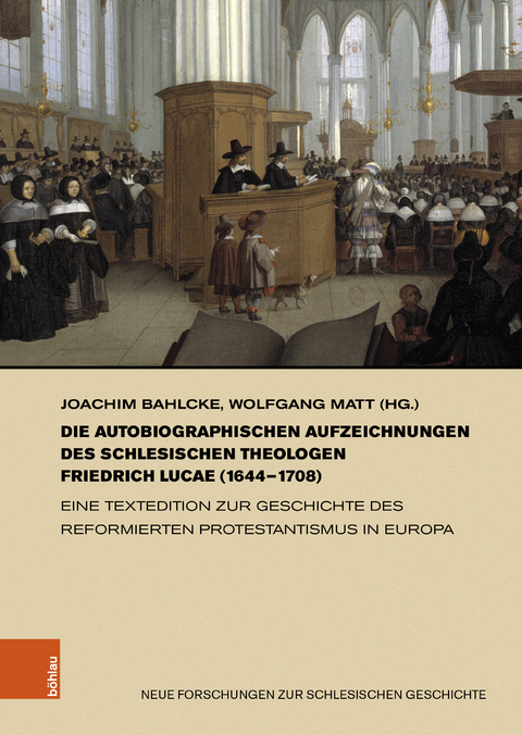 Die autobiographischen Aufzeichnungen des schlesischen Theologen Friedrich Lucae (1644–1708) - 