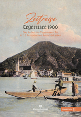 Zeitreise Tegernsee 1900 (Collection II) - Daniel Glasl