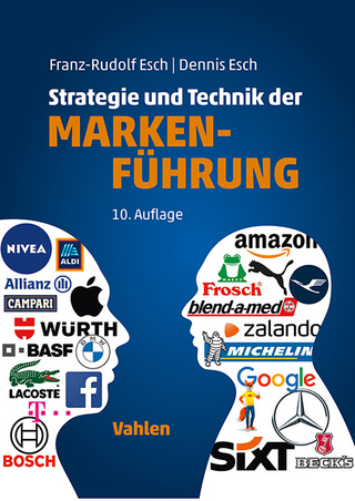 Strategie und Technik der Markenführung - Franz-Rudolf Esch; Dennis Esch