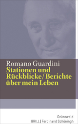 Stationen und Rückblicke / Berichte über mein Leben - Romano Guardini