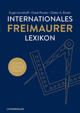 Internationales Freimaurerlexikon - Dieter A. Binder, Oskar Posner, Lennhoff Eugen