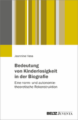 Bedeutung von Kinderlosigkeit in der Biografie - Jeannine Hess