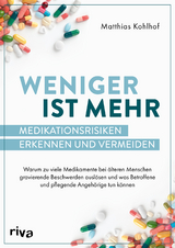 Weniger ist mehr – Medikationsrisiken erkennen und vermeiden - Matthias Kohlhof