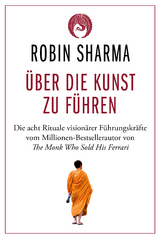 Über die Kunst zu führen - Robin Sharma