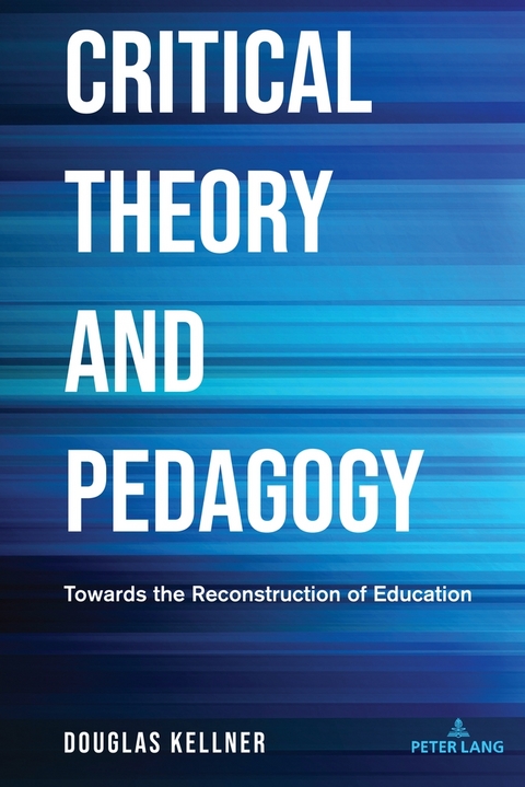 Critical Theory and Pedagogy - Douglas Kellner