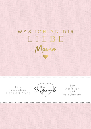 Was ich an dir liebe, Mama - Alexandra Reinwarth