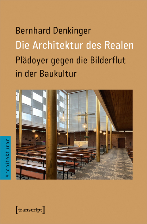 Die Architektur des Realen - Bernhard Denkinger