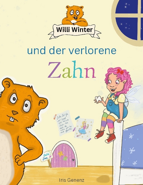 Willi Winter und der verlorene Zahn - Iris Genenz