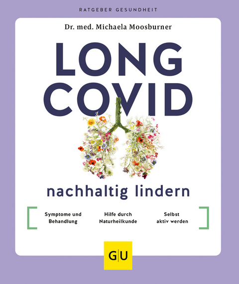 Long Covid nachhaltig lindern - Michaela Moosburner