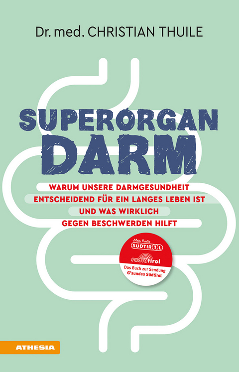 Superorgan Darm - Christian Thuile