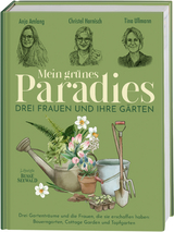 Mein grünes Paradies - Anja Amlang, Christel Harnisch, Tina Ullmann