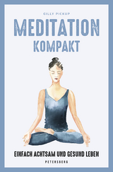 Meditation kompakt - Gilly Pickup