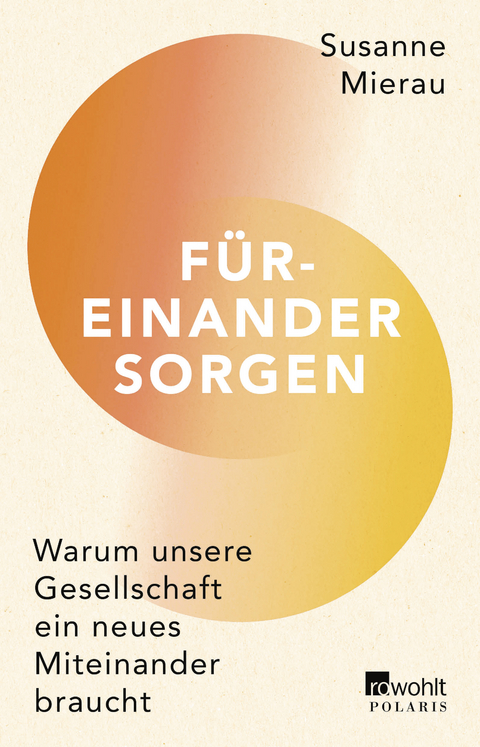 Füreinander sorgen - Susanne Mierau