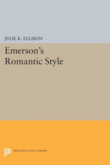 Emerson's Romantic Style - Julie K. Ellison