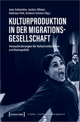 Kulturproduktion in der Migrationsgesellschaft - 