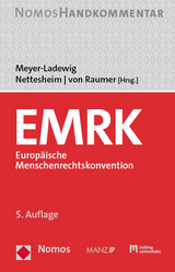 EMRK - Europäische Menschenrechtskonvention - Meyer-Ladewig, Jens; Nettesheim, Martin; Raumer, Stefan von