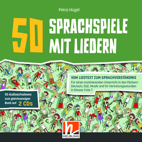 50 Sprachspiele mit Liedern. Audio-Doppel-CD zum Buch - Petra Hügel