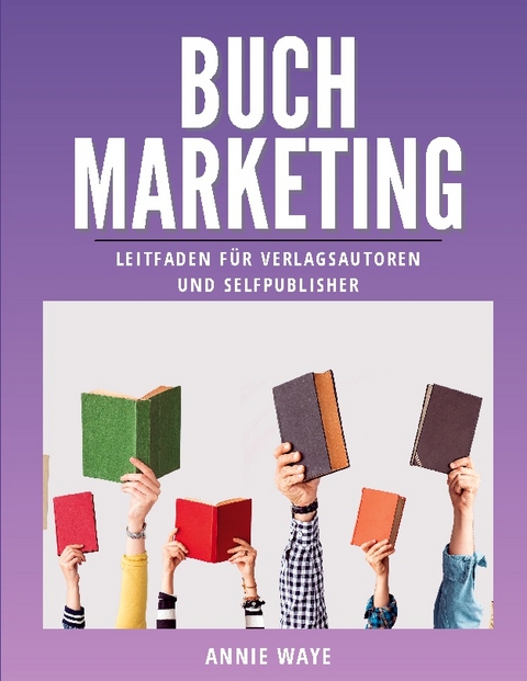 Buchmarketing - Annie Waye