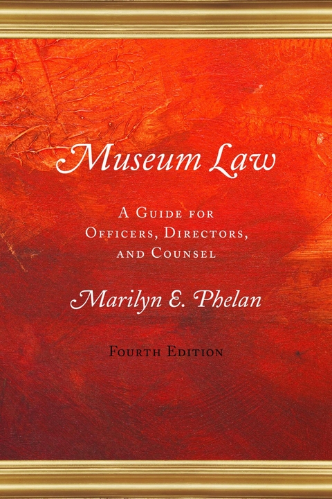 Museum Law -  Marilyn E. Phelan