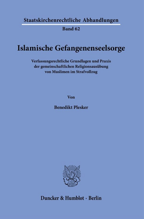 Islamische Gefangenenseelsorge. - Benedikt Plesker