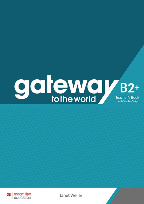 Gateway to the world B2+ - Janet Weller