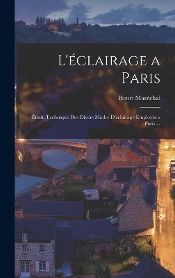 L'éclairage a Paris - Henri Maréchal