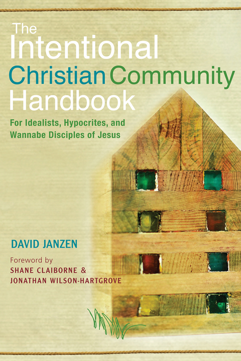 Intentional Christian Community Handbook -  David Janzen