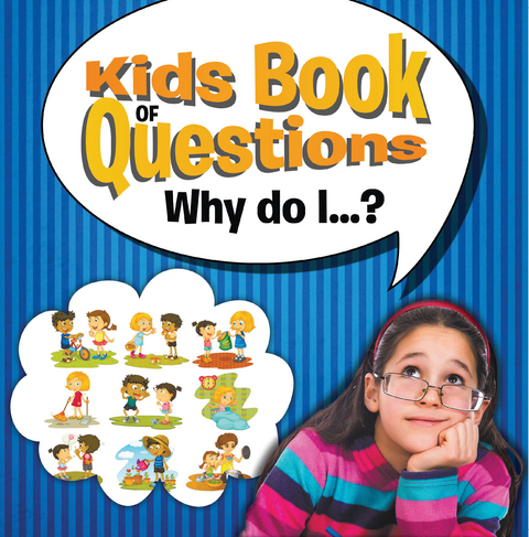 Kids Book of Questions. Why do I...? -  Speedy Publishing LLC