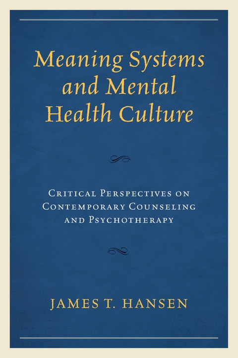 Meaning Systems and Mental Health Culture -  James  T. Hansen