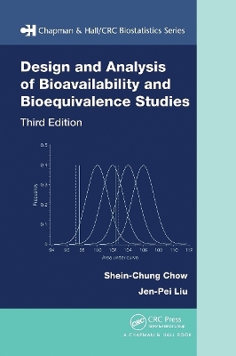 Design and Analysis of Bioavailability and Bioequivalence Studies - Shein-Chung Chow, Jen-Pei Liu
