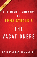 Summary of The Vacationers - Instaread Summaries