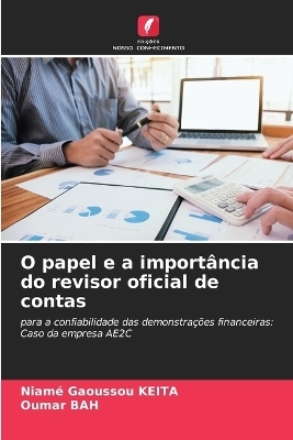 O papel e a importância do revisor oficial de contas - Niamé Gaoussou KEITA, Oumar Bah