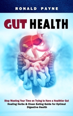 Gut Health - Ronald Payne