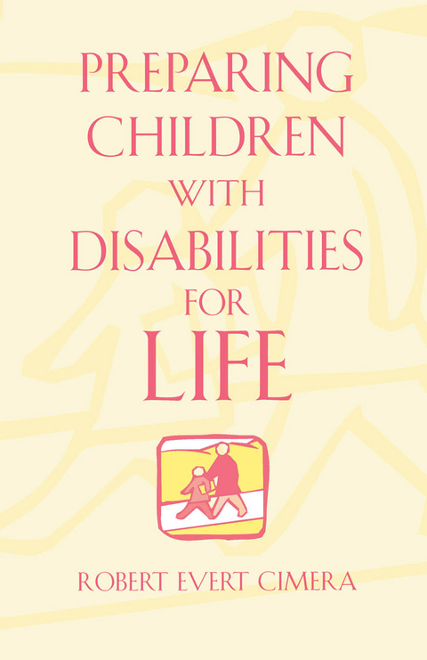 Preparing Children With Disabilities for Life -  Robert Evert Cimera