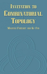 Invitation to Combinatorial Topology -  Ky Fan,  Maurice Frechet