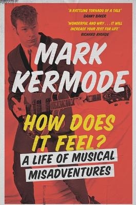 How Does It Feel? - Mark Kermode