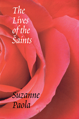 Lives of the Saints -  Suzanne Paola