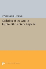 Ordering of the Arts in Eighteenth-Century England - Lawrence I. Lipking