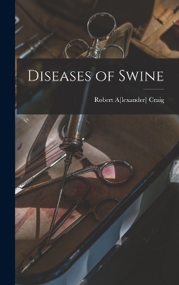 Diseases of Swine - 